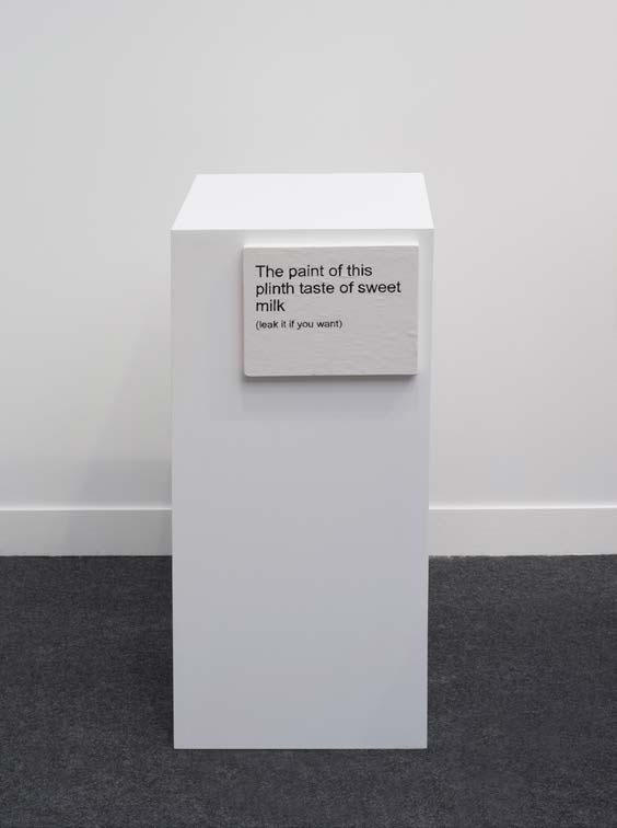 Laure Prouvost, The paint of this plinth taste of sweet milk (leak it if you want), 2016