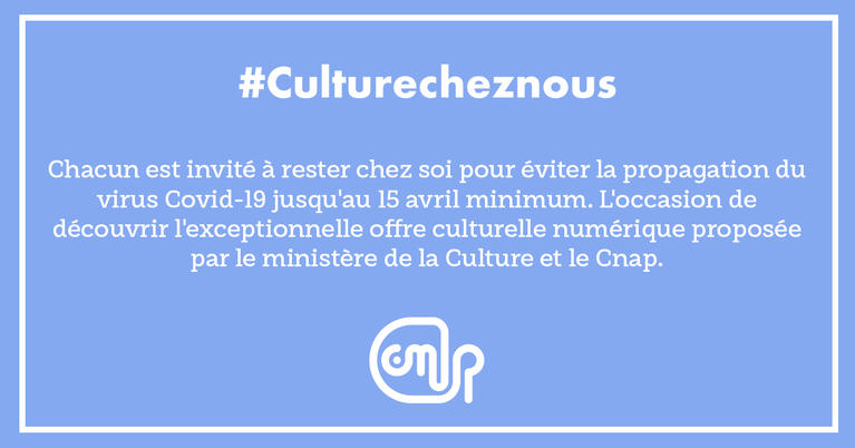 Visuel #Culturecheznous pour le Cnap