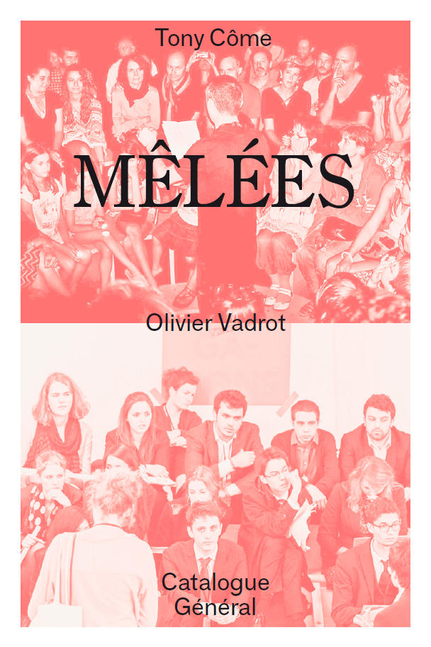 Couverture de l'ouvrage Mêlées, monographie d’Olivier Vadrot publiée par Catalogue général