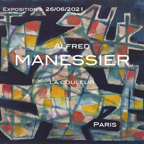 Exposition Alfred Manessier