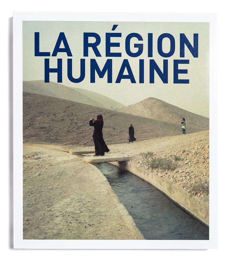 Ouvrage "La Région humaine" de Michel Poivert et Gilles Verneret publié aux éditions Loco