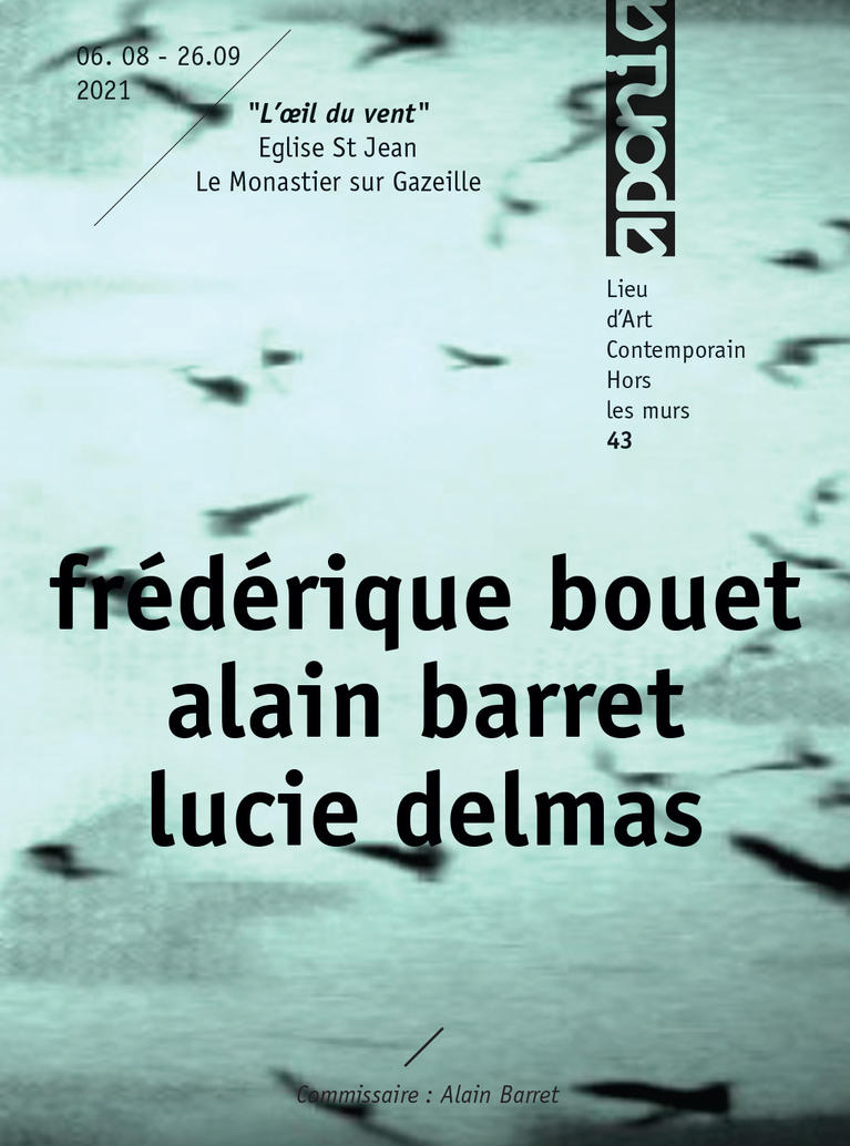 Exposition l'"Oeil du Vent" Frédérique Bouet, Alain Barret, Lucie Delmas