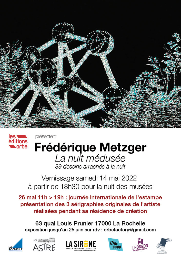 Frederique Metzger, La nuit médusée à l'atelier galerie des éditions Orbe, La Rochelle