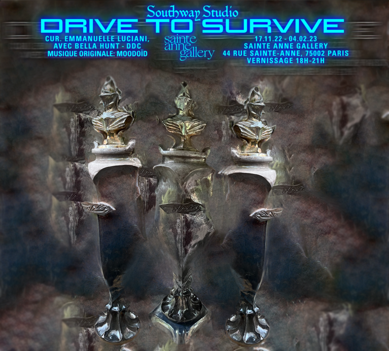 'Drive to Survive' solo show avec Southway Studio et Bella Hunt & Ddc. Novembre 2022