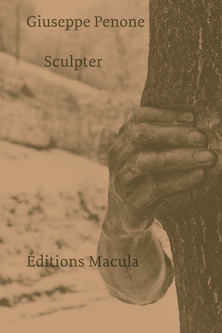 Sculpter de Giuseppe Penone publié par Éditions Macula en 2023