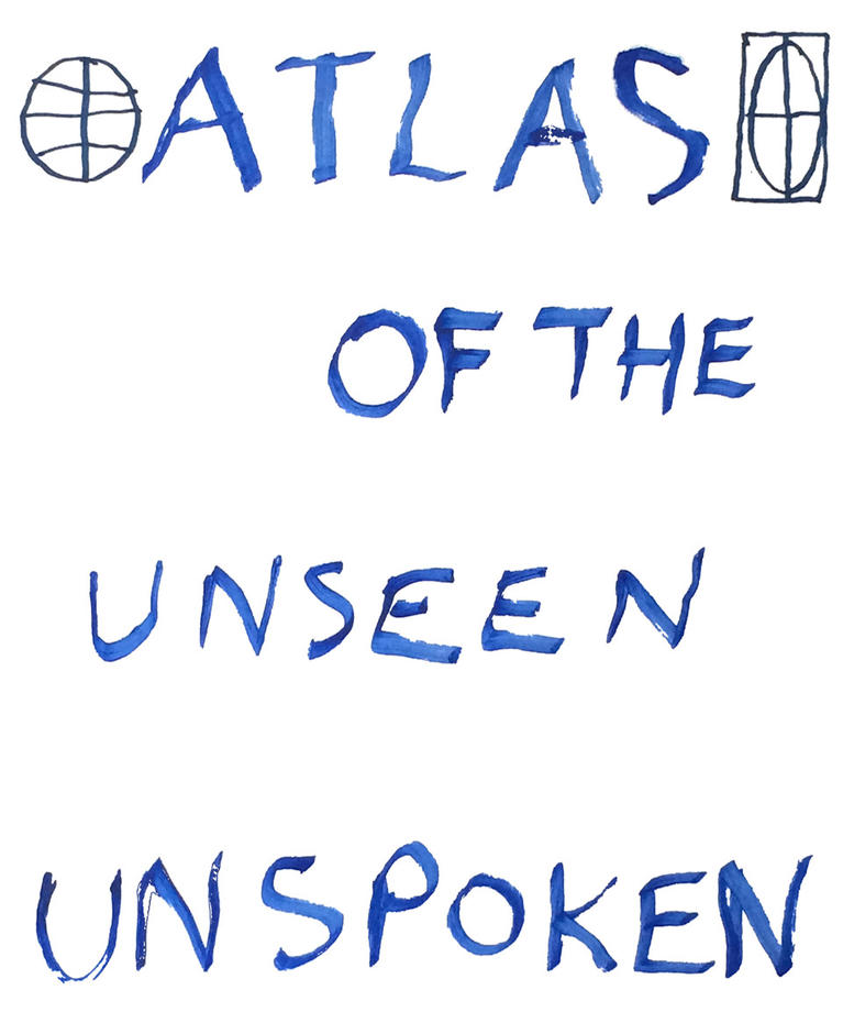 A constructed World, Atlas of the Unseen and Unspoken, projet soutenu en 2015