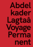 Voyage permanent de Abdelkader Lagtaâ publié par Talitha en 2023